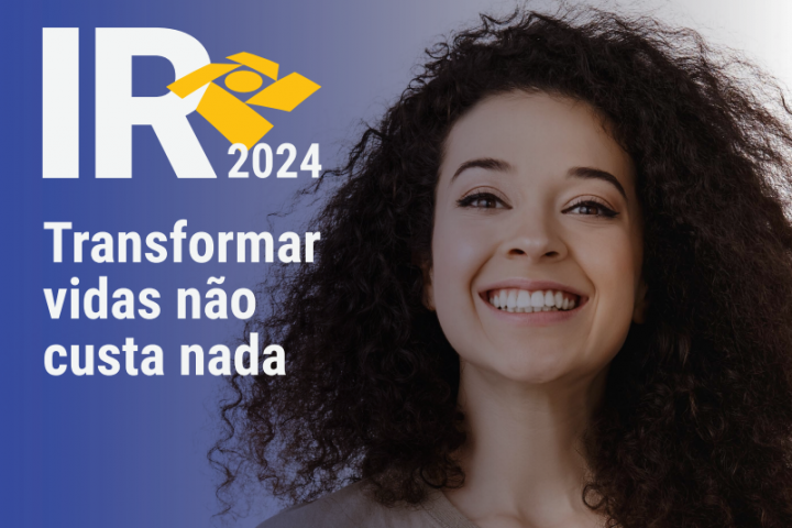 Doe seu Imposto de Renda e mude vidas!